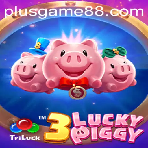 Exploring the Fascinating World of 3LUCKYPIGGY: The PlusGame Phenomenon
