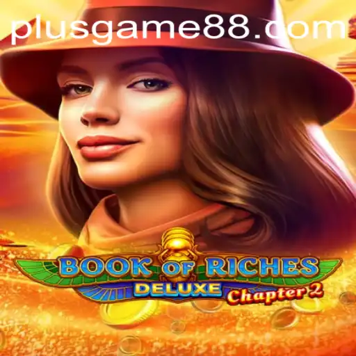 Discover the Excitement of Book of Riches Deluxe Chapter 2: A PlusGame Innovation