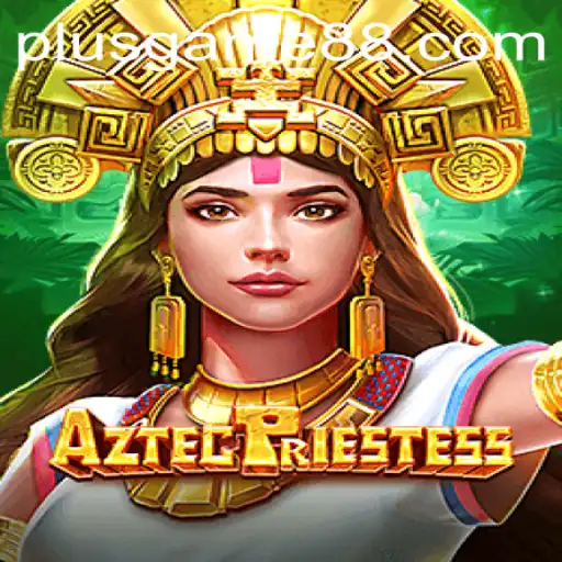 Discover the Mystical World of AztecPriestess PlusGame