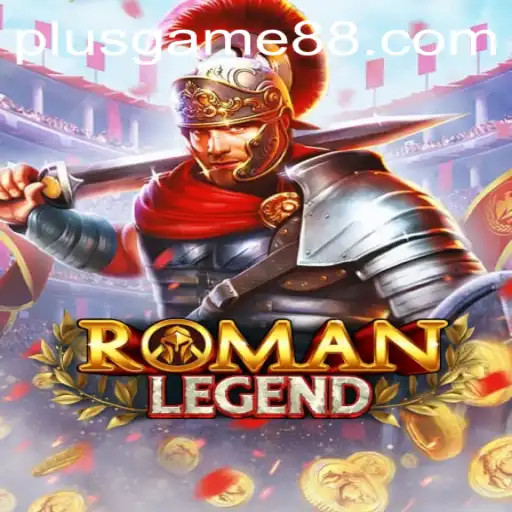 RomanLegend: Discover the Epic PlusGame Experience