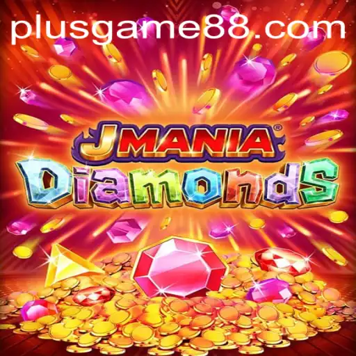 Exploring the Exciting World of JManiaDiamonds: A PlusGame Adventure