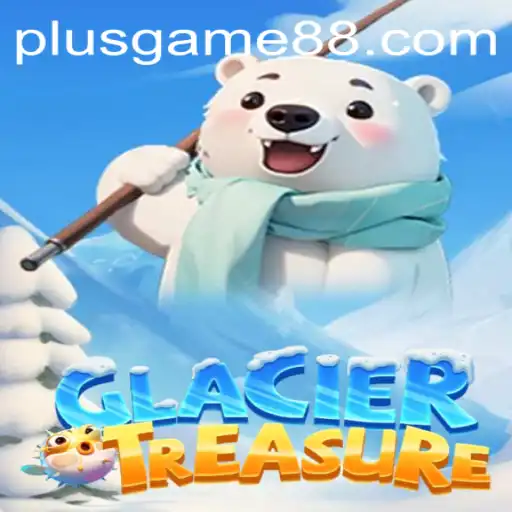 Exploring the Exciting World of GlacierTreasure - A PlusGame Adventure