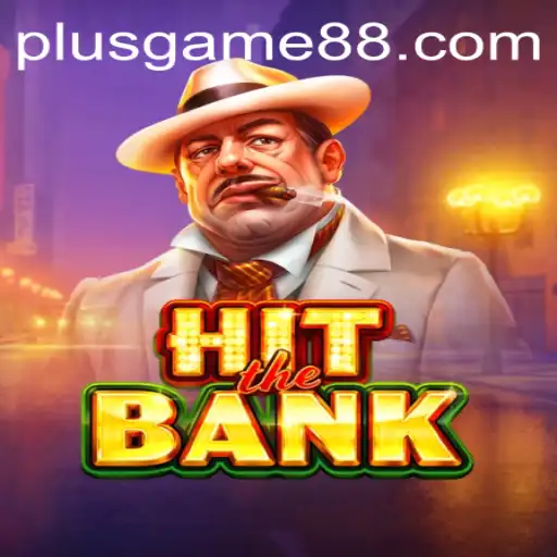 Exploring the Thrills of HitTheBank: A Comprehensive Guide to PlusGame’s Latest Release