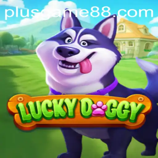 Discover the Exciting World of LuckyDoggy with PlusGame