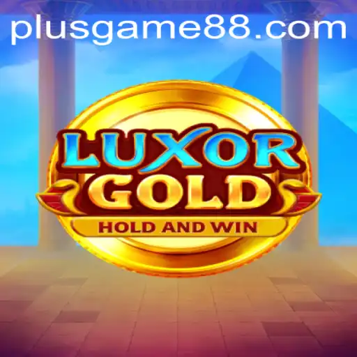 LuxorGold: A Comprehensive Guide to the Latest PlusGame Phenomenon
