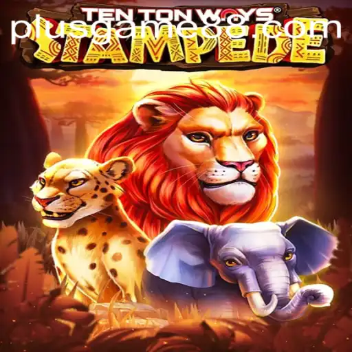 TenTonWaysStampede: The Next Big Thing in PlusGame