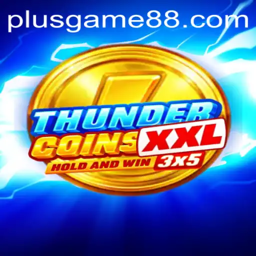 Unlocking the World of ThunderCoinsXxl: An In-depth Look into the PlusGame Era