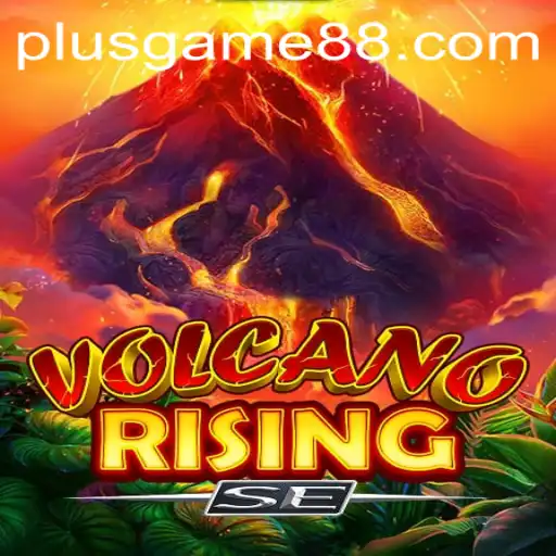 Exploring the World of VolcanoRisingSE: A PlusGame Adventure