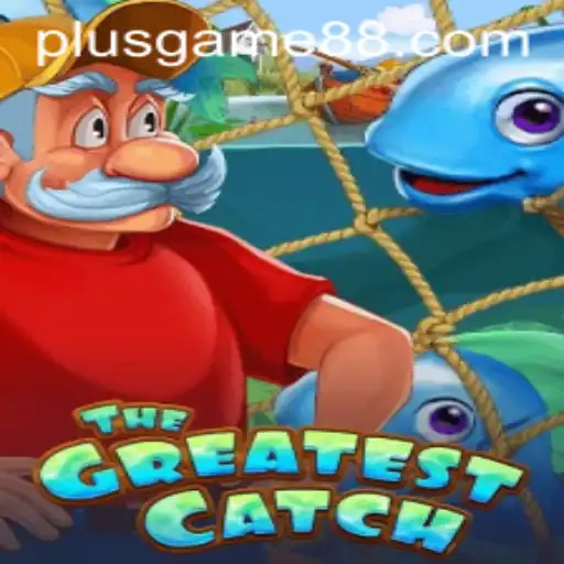 TheGreatestCatch: A PlusGame Adventure
